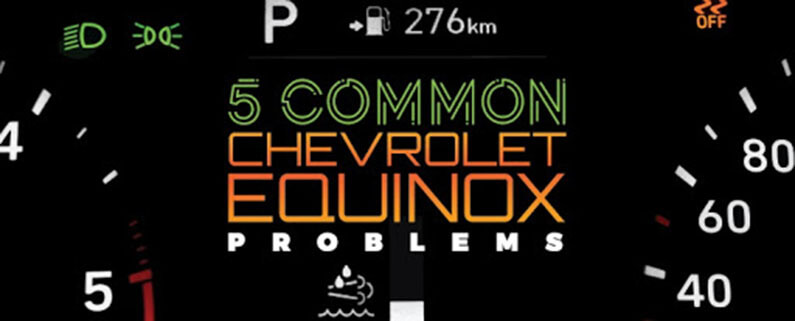 Common Problems With Chevy Equinox